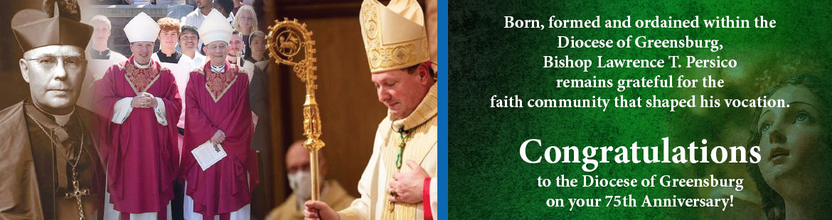Diocese of Greensburg 75th Anniversary