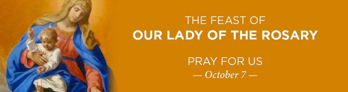 Feast of Our Lady of the Rosary 