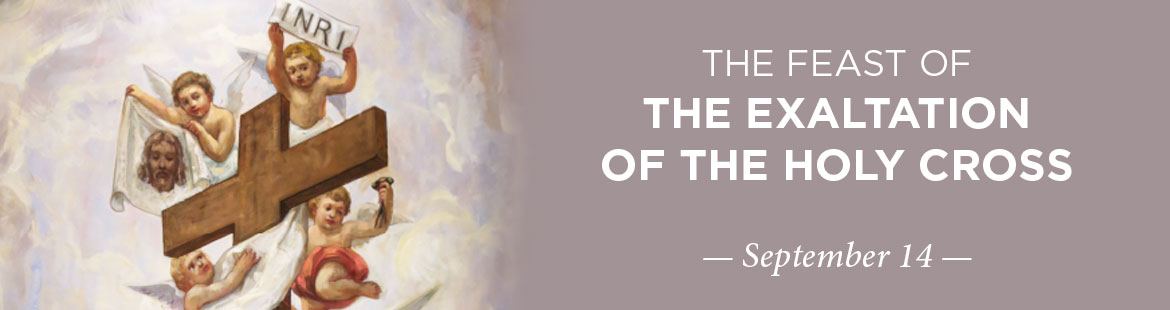 Feast of the Exaltation of the Holy Cross 