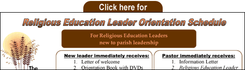 click here for religious education leader orientation schedule