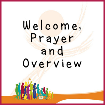 Welcome, prayer and overview